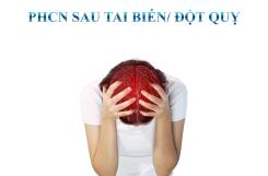 DI CHỨNG CỦA TAI BIẾN MẠCH MÁU NÃO – ĐỪNG ĐỂ MUỘN MỚI PHỤC HỒI!